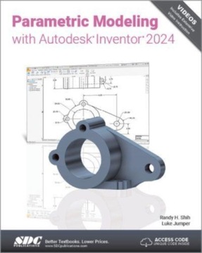Parametric Modeling with Autodesk Inventor 2024 RANDY H. SHIH