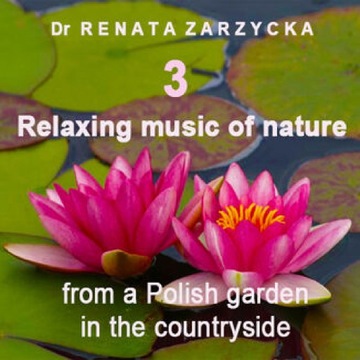 Relaxing music of nature from a Polish garden in