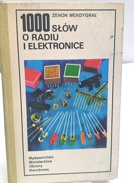 1000 słów o radiu i elektronice Z.Mendygrał
