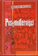 Postmoderniści Oskar Miller
