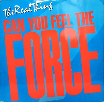 Real Thing Can You Feel The Force SP 12P358 good