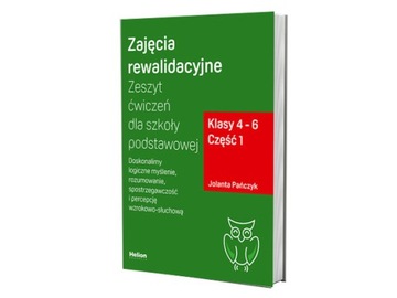 Zajęcia rewalidacyjne. Zeszyt ćw. SP kl. 4-6 cz.1