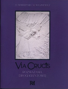Via Crucis. Rozważania drogi krzyżowe -Waszkiewicz