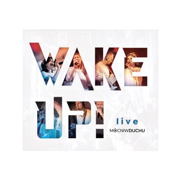 WAKE UP! live - Mocni w Duchu (PŁYTA CD) MUZYKA CHRZEŚCIJAŃSKA
