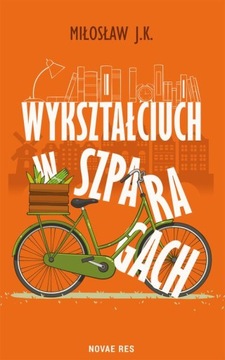 WYKSZTAŁCIUCH W SZPARAGACH MIŁOSŁAW J. K EBOOK