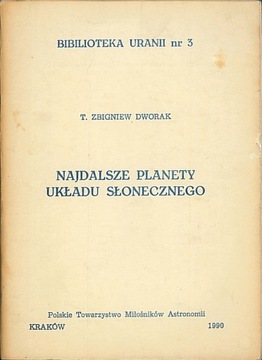 Najdalsze planety Układu Słonecznego, Dworak Zbign