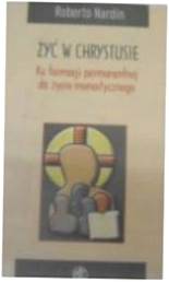 Żyć w Chrystusie - R. Nardin