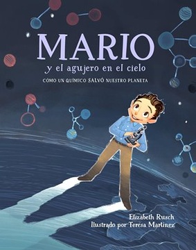 Elizabeth Rusch - Mario y el agujero en el ciel...