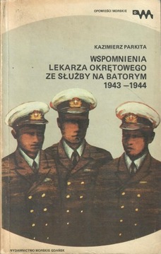 Parkita - WSPOMNIENIA LEKARZA OKRĘTOWEGO ...