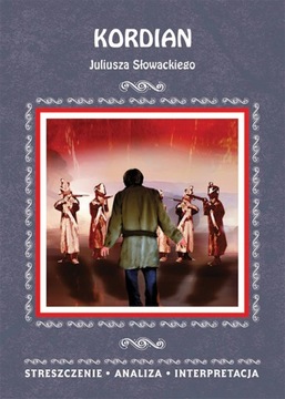 KORDIAN Juliusza Słowackiego STRESZCZENIE