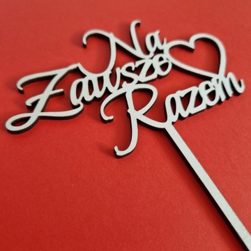 Topper Na Zawsze Razem serce drewniany