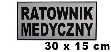 Ratownik Medyczny naszywka emblemat odblaskowy 30x15cm bez rzepa na plecy