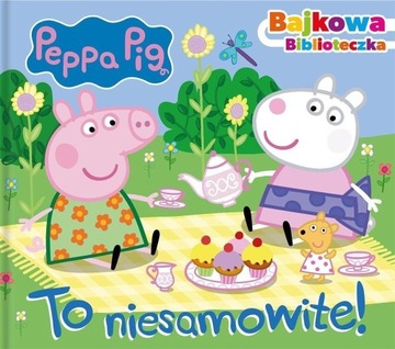 Książka ŚWINKA PEPPA To niesamowite 1496