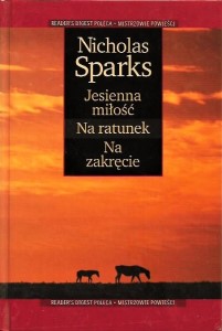 JESIENNA MIŁOŚĆ Na RATUNEK Na ZAKRĘCIE Seria: MISTRZOWIE POWIEŚCI N. SPARKS