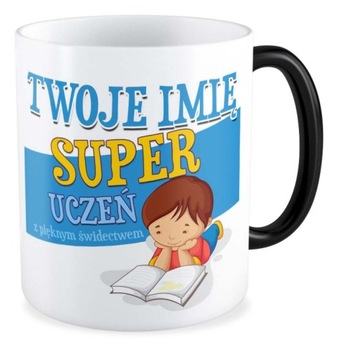 KUBEK magiczny prezent UCZEŃ UCZENNICA TWOJE IMIĘ