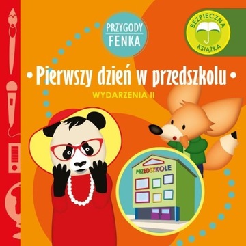 PRZYGODY FENKA. PIERWSZY DZIEŃ W PRZEDSZKOLU