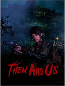 Them and Us | Steam | Nie GIFT | Bez VPN |