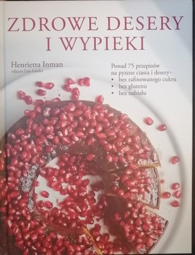 ZDROWE DESERY I WYPIEKI H. Inman