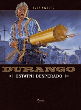Durango 6 Ostatni desperado