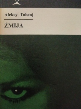 ŻMIJA. ALEKSY TOŁSTOJ /KOLIBER