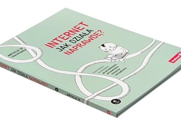 Internet. Jak działa naprawdę?