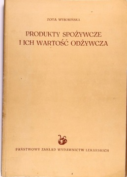 PRODUKTY SPOŻYWCZE I ICH WARTOŚĆ ODŻYWCZA