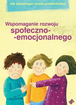 Wspomaganie rozwoju społeczno-emocjonalnego+GRATIS