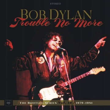 БОБ ДИЛАН The Bootleg Series, Том 13: (4LP+2CD)