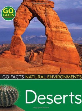 DESERTS (GO FACTS: NATURAL ENVIRONMENTS) - Ian Roh