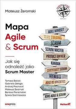 Mapa Agile & Scrum. Jak się odnaleźć jako