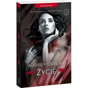 ŻYCIE NAMIĘTNOŚCI AUDREY CARLAN