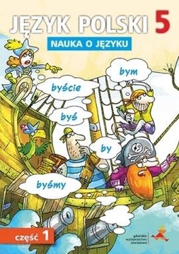 Język polski Nauka o języku kl.5/1 Ćwiczenia GWO 2025