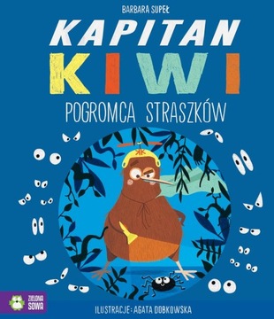 KAPITAN KIWI POGROMCA STRASZKÓW BARBARA SUPEŁ NOWA
