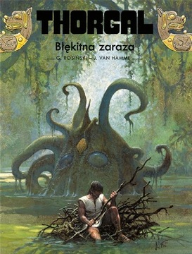 THORGAL T.25 BŁĘKITNA ZARAZA JEAN VAN HAMME, GRZEGORZ ROSIŃSKI, WOJCIECH BI