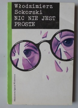 Nic nie jest proste Włodzimierz Sokorski