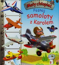 Mały chłopiec Poznaj samoloty z Karolem