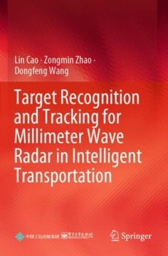Target Recognition and Tracking for Millimeter Wave Radar in Intelligent Tr