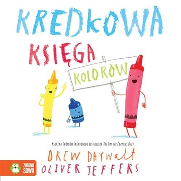 KREDKOWA KSIĘGA KOLORÓW Oliver Jeffers Drew Daywal