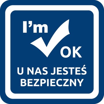 NAKLEJKA NA SZYBĘ 10 cm U NAS JESTEŚ BEZPIECZNY OK