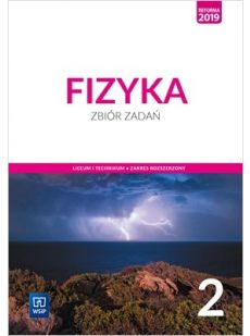 FIZYKA 2 ZAKRES ROZSZERZONY ZBIÓR ZADAŃ WSiP 2020