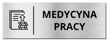 TABLICZKA NA DRZWI - MEDYCYNA PRACY | piktogram | 20x7cm | srebrna