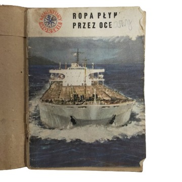 Ropa płynie przez Oceany. Jan Piwowoński