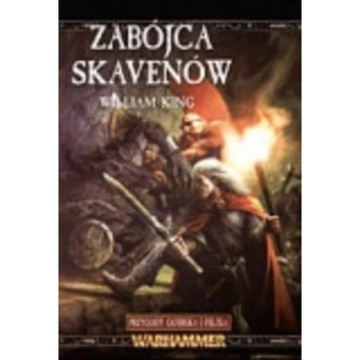 WILLIAM KING ZABÓJCA SKAVENÓW
