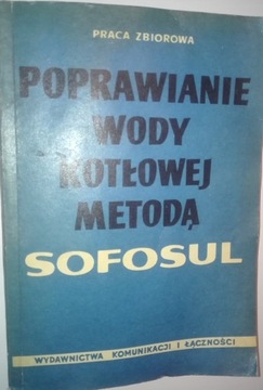 POPRAWIANIE WODY KOTŁOWEJ METODĄ SOFOSUL