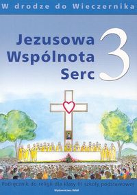 Religia SP KL 3. Podręcznik Jezusowa wspólnota serc