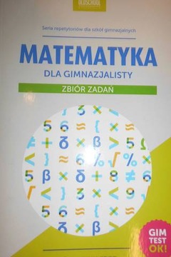 Matematyka dla gimnazjalisty Zbiór zadań