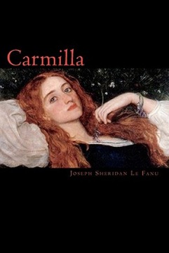 Carmilla Joseph Sheridan Le Fanu