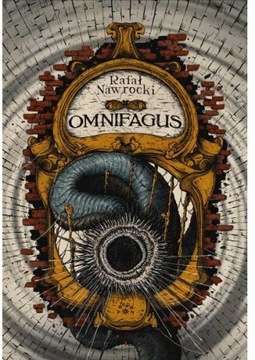 Рафал Навроцкий - OMNIFAGUS