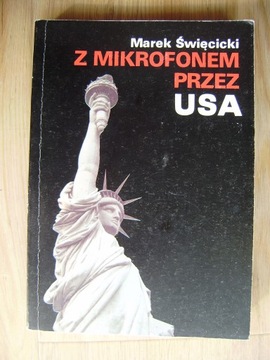 Z mikrofonem przez USA, Marek Święcicki