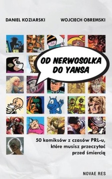 OD NERWOSOLKA DO YANSA 50 KOMIKSÓW Z CZASÓW PRL-U,